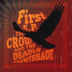 The Crow And The Deadly Nightshade : First EP